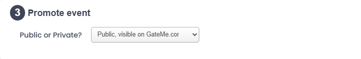 Publisks vai privāts pasākums Izlemiet, vai jūsu pasākums būtu jāuzskaita publiski GateMe vai jātur privāti.